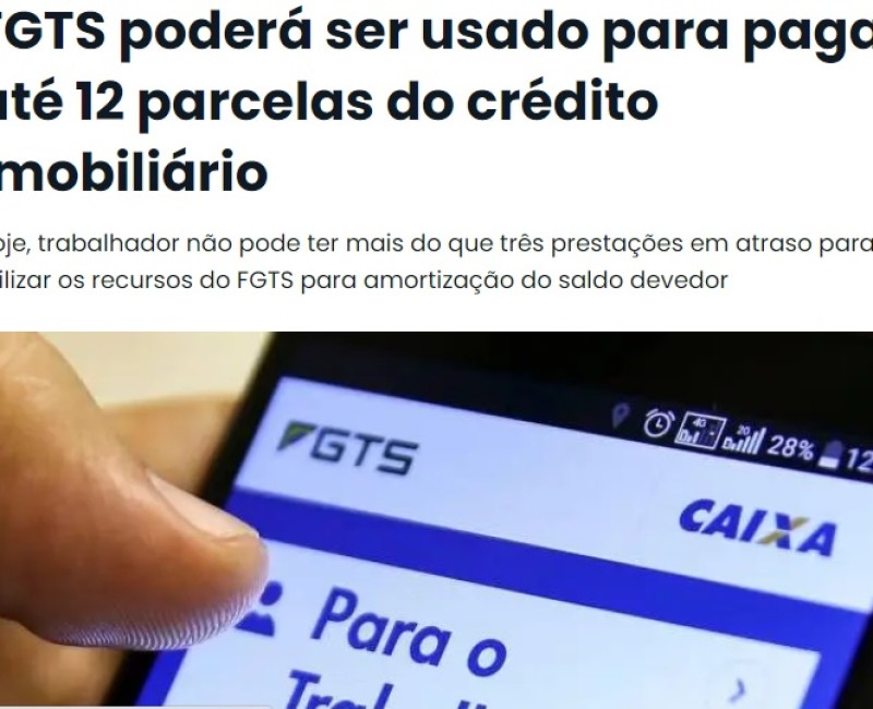 FGTS poderá ser usado para pagar até 12 parcelas do crédito imobiliário